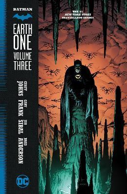 Batman: Earth One Vol. 3 By:Johns, Geoff Eur:17,87 Ден2:1499