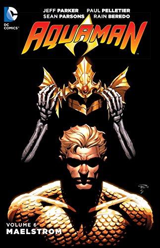 Aquaman Vol. 6 Maelstrom By:Parker, Jeff Eur:9,74 Ден2:1099