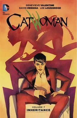 Catwoman Vol. 7 Inheritance By:Valentine, Genevieve Eur:63,40 Ден2:899