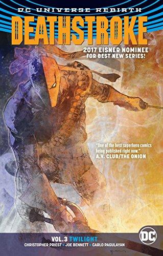Deathstroke Vol. 3 Twilight (Rebirth) By:Priest, Christopher Eur:24,37 Ден2:1099