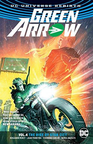 Green Arrow Vol. 4 The Rise Of Star City (Rebirth) By:Percy, Benjamin Eur:19,50 Ден2:1099