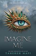 Imagine Me By:Mafi, Tahereh Eur:9,74 Ден2:699