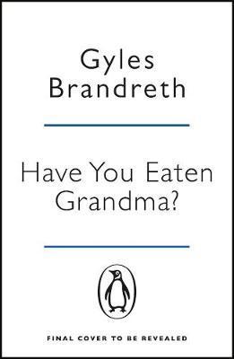 Have You Eaten Grandma? By:Brandreth, Gyles Eur:11,37 Ден2:799