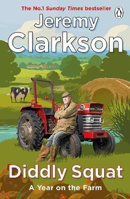 Diddly Squat : The No 1 Sunday Times Bestseller By:Clarkson, Jeremy Eur:152,83 Ден1:799
