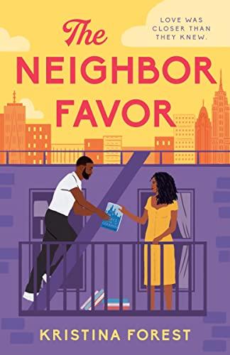 The Neighbor Favor: The swoon-worthy and ... By:Forest, Kristina Eur:12,99 Ден2:799