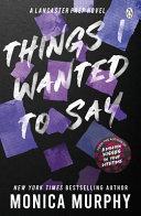 Things I Wanted to Say By:Murphy, Monica Eur:11,37 Ден2:799