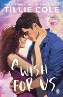A Wish for Us By:Cole, Tillie Eur:11,37 Ден2:799