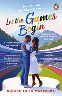 Let the Games Begin By:Mazarura, Rufaro Faith Eur:16,24 Ден2:699