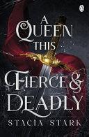 A Queen This Fierce and Deadly By:Stark, Stacia Eur:9,74 Ден2:799
