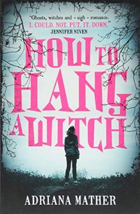 How to Hang a Witch By:Mather, Adriana Eur:12,99 Ден2:599