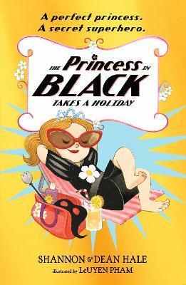The Princess in Black Takes a Holiday By:Hale, Dean Eur:16,24 Ден2:499