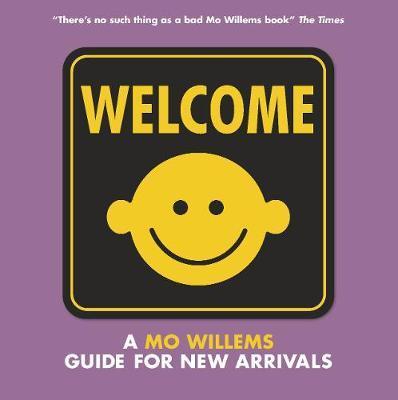Welcome: A Mo Willems Guide for New Arrivals By:Willems, Mo Eur:8,11 Ден2:899