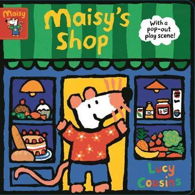 Maisy's Shop: With a pop-out play scene! By:COUSINS, LUCY Eur:8,11 Ден2:599