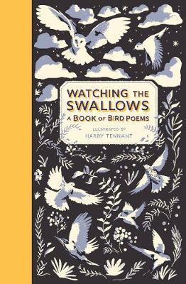 Watching the Swallows: A Book of Bird Poems By:Tennant, Harry Eur:9,74 Ден2:599