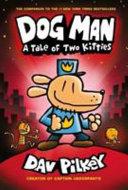 Dog Man 03: Tale of Two Kitties By:Pilkey, Dav Eur:17,87 Ден2:799