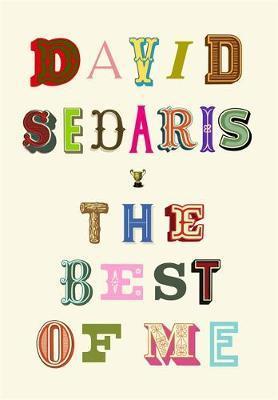 The Best of Me By:Sedaris, David Eur:32,50 Ден2:1099