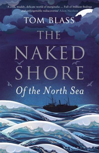 The Naked Shore : Of the North Sea By:Blass, Tom Eur:21,12 Ден2:1599