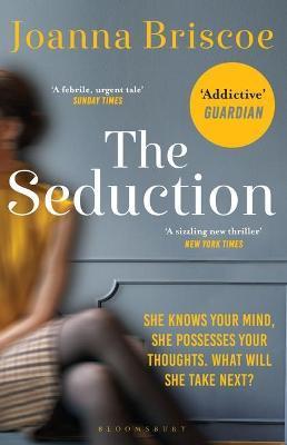 The Seduction : An addictive new story of desire and obsession By:Briscoe, Joanna Eur:24,37 Ден2:699