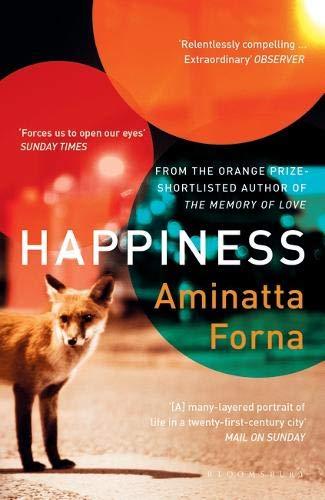 Happiness By:Forna, Aminatta Eur:16,24 Ден2:799