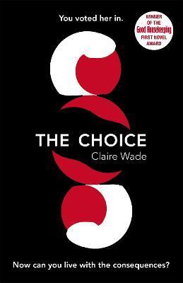 The Choice By:Wade, Claire Eur:61,77 Ден1:699