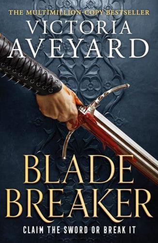Blade Breaker - Realm Breaker By:Aveyard, Victoria Eur:11,37 Ден1:699