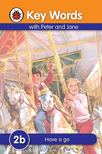 Key Words with Peter and Jane #2 Have a Go Series B By:Ladybird Eur:4,86 Ден2:299