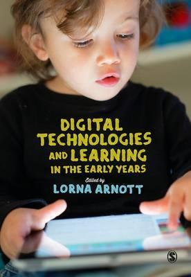 Digital Technologies and Learning in the Early Years By:Arnott, Lorna Eur:21,12 Ден2:2099
