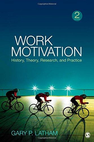 Work Motivation: History, Theory, Research, and Practice By:Latham, Gary P. Eur:149,58  Ден3:9199