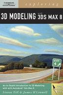 Exploring 3D Modeling with 3ds Max 8 By:Till, Steven Eur:32,50 Ден2:2599