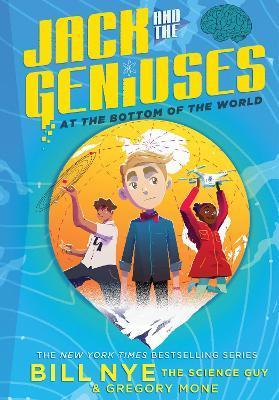 Jack and the Geniuses: At the Bottom of the World By:Nye, Bill Eur:8,11 Ден2:499