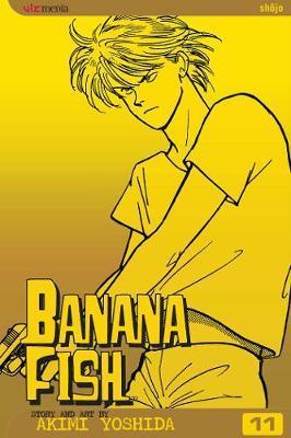 Banana Fish, Vol. 11 By:Yoshida, Akimi Eur:9,74 Ден2:599