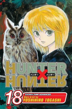 Hunter x Hunter, Vol. 18 By:Togashi, Yoshihiro Eur:16,24 Ден2:599