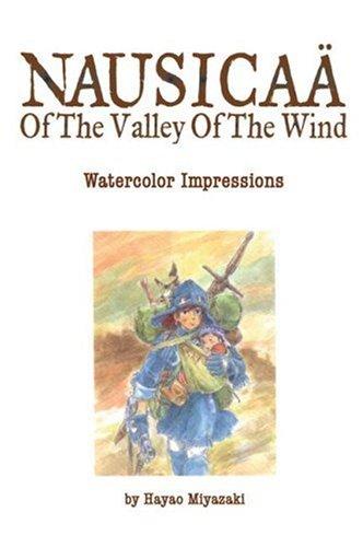 Nausicaa of the Valley of the Wind: Watercolor Impressions By:Miyazaki, Hayao Eur:30,88 Ден2:1999
