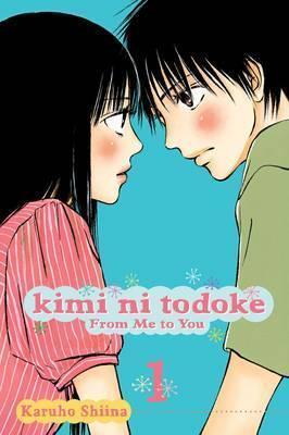 Kimi ni Todoke : From Me to You, Vol. 1 By:Shiina, Karuho Eur:14,62 Ден2:699