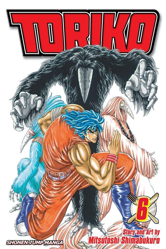 Toriko, Vol. 6 : Ten-fold!! By:Shimabukuro, Mitsutoshi Eur:9,74 Ден2:599