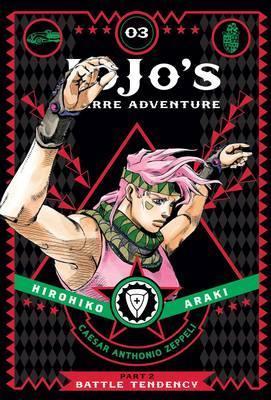 JoJo's Bizarre Adventure: Part 2—Battle Tendency, Vol. 3 By:Araki, Hirohiko Eur:14,62 Ден2:1199