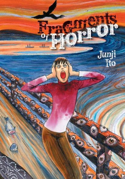 Fragments of Horror By:Ito, Junji Eur:9,74 Ден2:1199