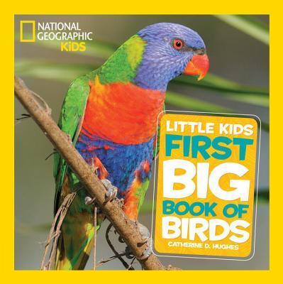 Little Kids First Big Book of Birds By:Hughes, Catherine D. Eur:26 Ден1:799