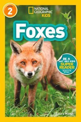 National Geographic Readers: Foxes By:Marsh, Laura Eur:6,49 Ден2:299