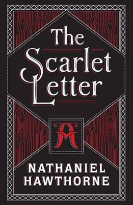 The Scarlet Letter - Barnes & Noble Collectible Editions By:Hawthorne, Nathaniel Eur:4,86 Ден2:1499