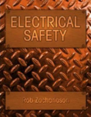 Electrical Safety By:Zachariason, Rob Eur:97,54 Ден2:5699