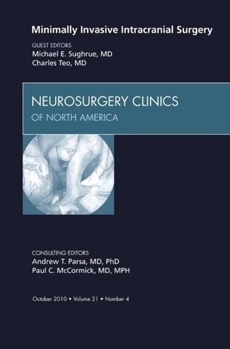 Minimally-Invasive Intracranial Surgery - Neurosurgery Clinics of North America By:Teo, Charles Eur:34,13 Ден2:3799