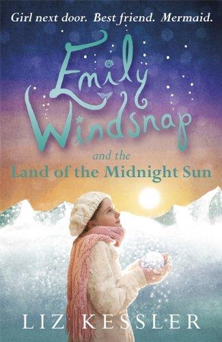 Emily Windsnap and the Land of the Midnight Sun : Book 5 By:Kessler, Liz Eur:6,49 Ден2:499