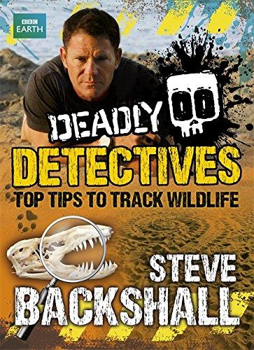 Steve Backshall's Deadly series: Deadly Detectives : Top Tips to Track Wildlife By:Backshall, Steve Eur:21,12 Ден2:599