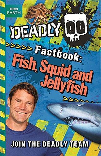 Steve Backshall's Deadly series: Deadly Factbook: Fish, Squid and Jellyfish : Book 4 By:Backshall, Steve Eur:39.01 Ден2:399