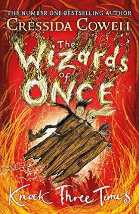The Wizards of Once: Knock Three Times : Book 3 By:Cowell, Cressida Eur:14,62 Ден2:799