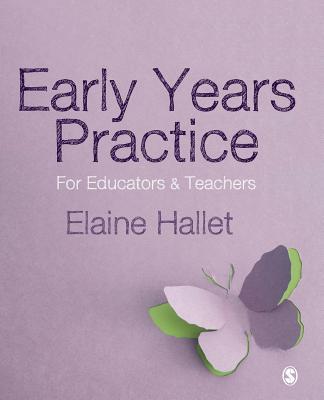 Early Years Practice : For Educators and Teachers By:Hallet, Elaine Eur:40,63 Ден2:1799