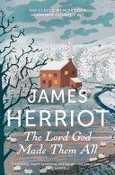 The Lord God Made Them All: All Creatures Great and Small Book 4 By:Herriot, James Eur:35,76 Ден2:799