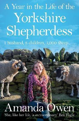 A Year in the Life of the Yorkshire Shepherdess By:Owen, Amanda Eur:14,62 Ден2:699