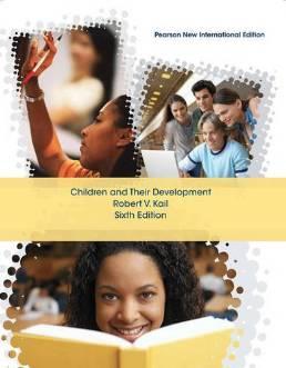 Children and Their Development Pearson New International Edition, plus MyPsychLab without eText By:Kail, Robert V. Eur:216,24 Ден1:9999
